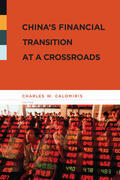 Calomiris |  China&#8242;s Financial Transition at a Crossroads | Buch |  Sack Fachmedien