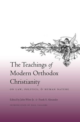 Witte / Witte Jr. / Alexander | The Teachings of Modern Orthodox Christianity on Law, Politics and Human Nature | Buch | 978-0-231-14264-9 | sack.de