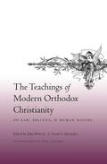Witte / Witte Jr. / Alexander |  The Teachings of Modern Orthodox Christianity on Law, Politics and Human Nature | Buch |  Sack Fachmedien