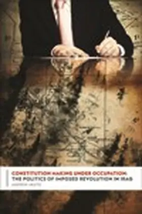 Arato |  Constitution Making Under Occupation - The Politics of Imposed Revolution in Iraq | Buch |  Sack Fachmedien