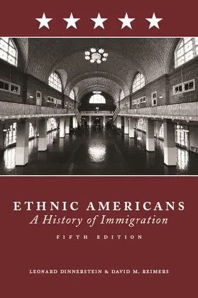 Dinnerstein |  Ethnic Americans - A History of Immigration 5e | Buch |  Sack Fachmedien
