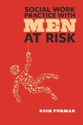 Furman | Social Work Practice with Men at Risk | Buch | 978-0-231-14380-6 | www.sack.de