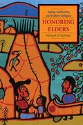 McNally |  Honoring Elders - Ojibwe Aging, Religion, and Authority | Buch |  Sack Fachmedien