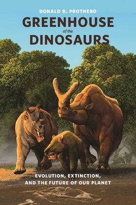 Prothero | Prothero, D: Greenhouse of the Dinosaurs | Buch | sack.de