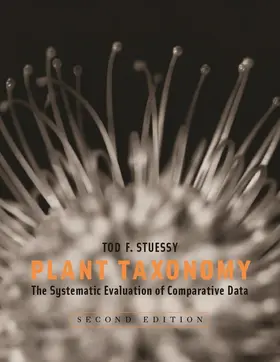 Stuessy |  Plant Taxonomy - The Systematic Evaluation of Comparative Data 2e | Buch |  Sack Fachmedien
