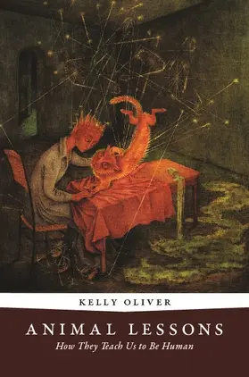 Oliver |  Animal Lessons - How They Teach Us to Be Human | Buch |  Sack Fachmedien