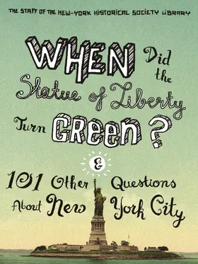 Nazionale / Ashton |  When Did the Statue of Liberty Turn Green? | Buch |  Sack Fachmedien