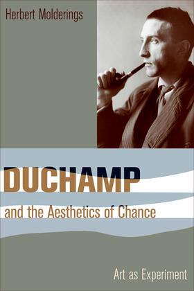 Molderings | Duchamp and the Aesthetics of Chance | Buch | 978-0-231-14762-0 | sack.de