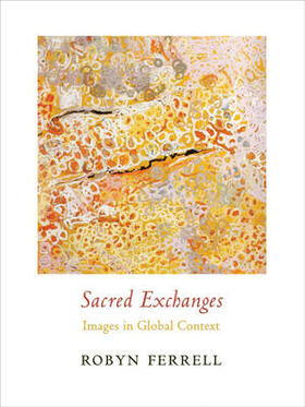 Ferrell | Sacred Exchanges - Images in Global Context | Buch | 978-0-231-14880-1 | sack.de