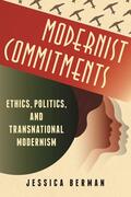 Berman |  Modernist Commitements - Transnational Modernism Between Ethics and Politics | Buch |  Sack Fachmedien