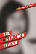 Chow / Bowman |  The Rey Chow Reader | Buch |  Sack Fachmedien