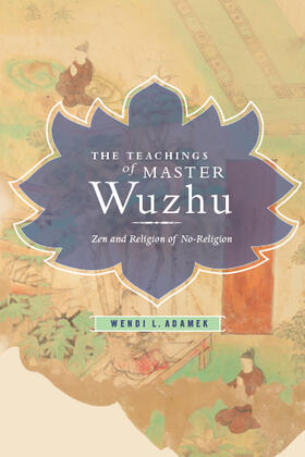 Adamek | The Teachings of Master Wuzhu | Buch | 978-0-231-15022-4 | sack.de