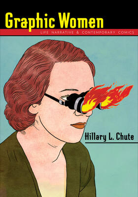 Chute | Graphic Women - Life Narrative and Contemporary Comics | Buch | sack.de
