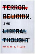Miller |  Terror, Religion, and Liberal Thought | Buch |  Sack Fachmedien