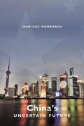 Domenach |  China`s Uncertain Future | Buch |  Sack Fachmedien