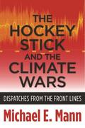 Mann |  The Hockey Stick and the Climate Wars | Buch |  Sack Fachmedien