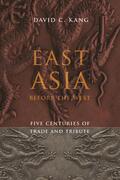 Kang |  East Asia Before the West - Five Centuries of Trade and Tribute | Buch |  Sack Fachmedien
