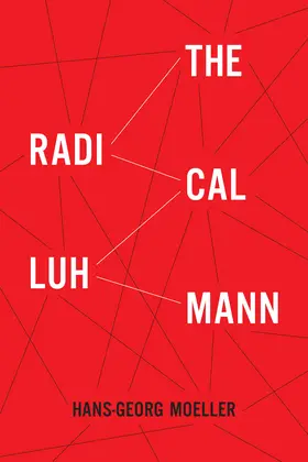 Moeller |  The Radical Luhmann | Buch |  Sack Fachmedien