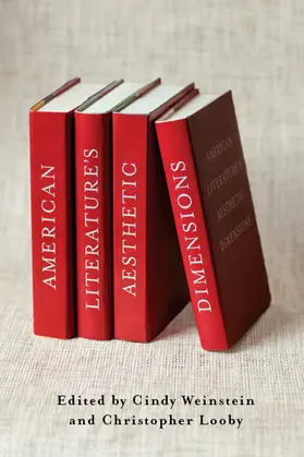 Weinstein / Looby |  American Literature&#8242;s Aesthetic Dimensions | Buch |  Sack Fachmedien