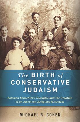 Cohen | Birth of Conservative Judaism | Buch | 978-0-231-15635-6 | sack.de