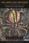 Doniger |  The Implied Spider - Politics and Theology in Myth | Buch |  Sack Fachmedien