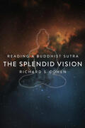 Cohen |  The Splendid Vision - Reading a Buddhist Sutra | Buch |  Sack Fachmedien