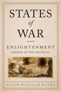 Bates |  States of War - Enlightenment Origins of the Political | Buch |  Sack Fachmedien
