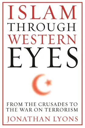 Lyons |  Islam Through Western Eyes | Buch |  Sack Fachmedien