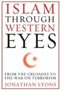 Lyons |  Islam Through Western Eyes | Buch |  Sack Fachmedien