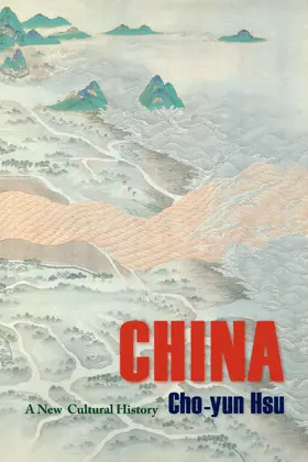 Hsu |  China - A New Cultural History | Buch |  Sack Fachmedien