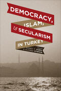 Kuru / Stepan |  Democracy, Islam and Secularism in Turkey | Buch |  Sack Fachmedien