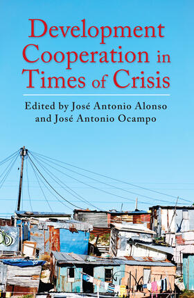 Alonso / Ocampo | Development Cooperation in Times of Crisis | Buch | 978-0-231-15966-1 | sack.de