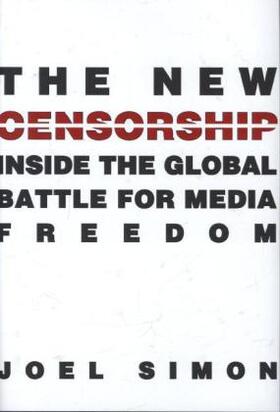 Simon | The New Censorship | Buch | 978-0-231-16064-3 | www.sack.de