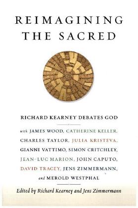 Zimmermann / Kearney | Reimagining the Sacred | Buch | 978-0-231-16103-9 | sack.de