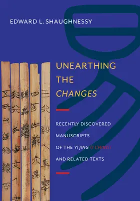 Shaughnessy |  Unearthing the Changes | Buch |  Sack Fachmedien