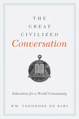 Bary | Great Civilized Conversation | Buch | 978-0-231-16276-0 | www.sack.de