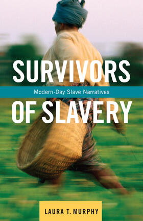 Murphy | Survivors of Slavery - Modern-Day Slave Narratives | Buch | 978-0-231-16422-1 | sack.de