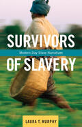 Murphy |  Survivors of Slavery - Modern-Day Slave Narratives | Buch |  Sack Fachmedien