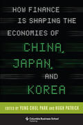 Patrick |  How Finance Is Shaping the Economies of China, Japan, and Ko | Buch |  Sack Fachmedien