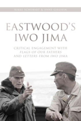 Gjelsvik / Schubart | Eastwood's Iwo Jima | Buch | 978-0-231-16564-8 | sack.de