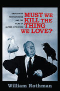 Rothman |  Must We Kill the Thing We Love? | Buch |  Sack Fachmedien