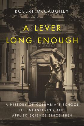 McCaughey | A Lever Long Enough | Buch | 978-0-231-16688-1 | sack.de