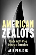 Perliger |  American Zealots | Buch |  Sack Fachmedien