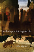 Dayan |  With Dogs at the Edge of Life | Buch |  Sack Fachmedien