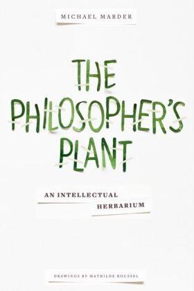 Marder |  The Philosopher's Plant | Buch |  Sack Fachmedien