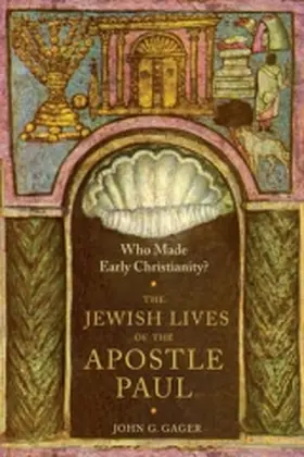 Gager / Gager , Jr. |  Who Made Early Christianity? | Buch |  Sack Fachmedien
