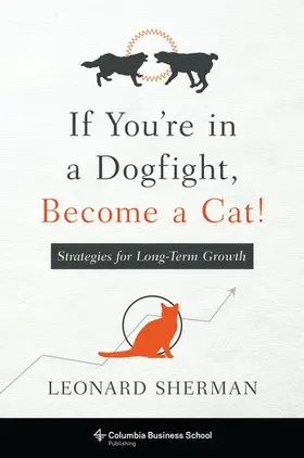 Sherman | If You're in a Dogfight, Become a Cat! | Buch | 978-0-231-17483-1 | www.sack.de