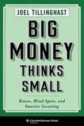 Tillinghast |  Big Money Thinks Small | Buch |  Sack Fachmedien