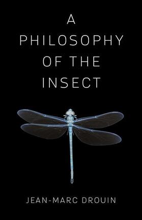 Drouin | Drouin, J: A Philosophy of the Insect | Buch | 978-0-231-17579-1 | sack.de