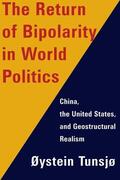 Tunsjø |  The Return of Bipolarity in World Politics | Buch |  Sack Fachmedien